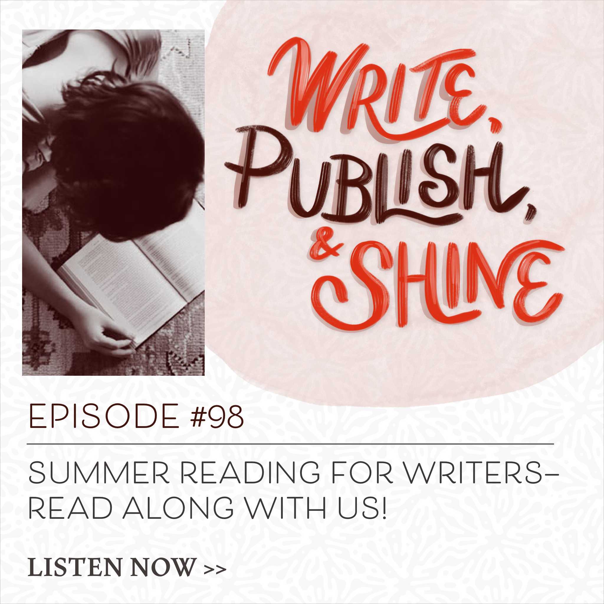 98 // Summer Reading for Writers—Join Us!