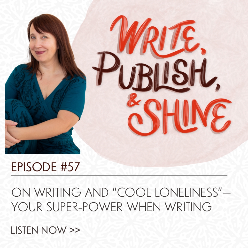 57 // On Writing and “Cool Loneliness”