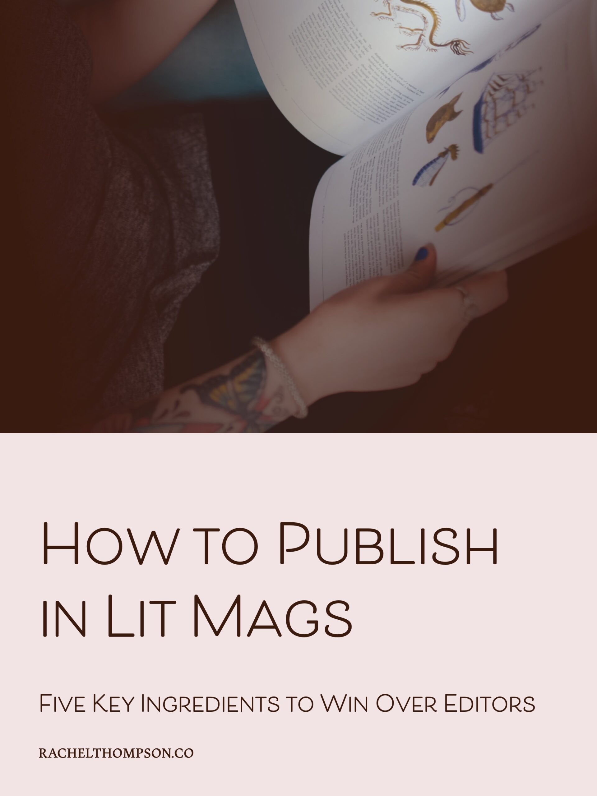 How to Publish in Literary Magazines: Five Key Ingredients to Win Over Editors