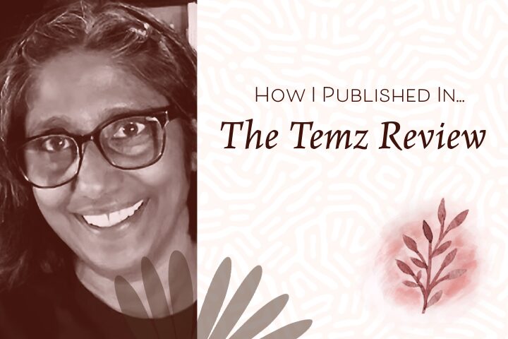 How I Published in The Temz Review by Denisha Naidoo