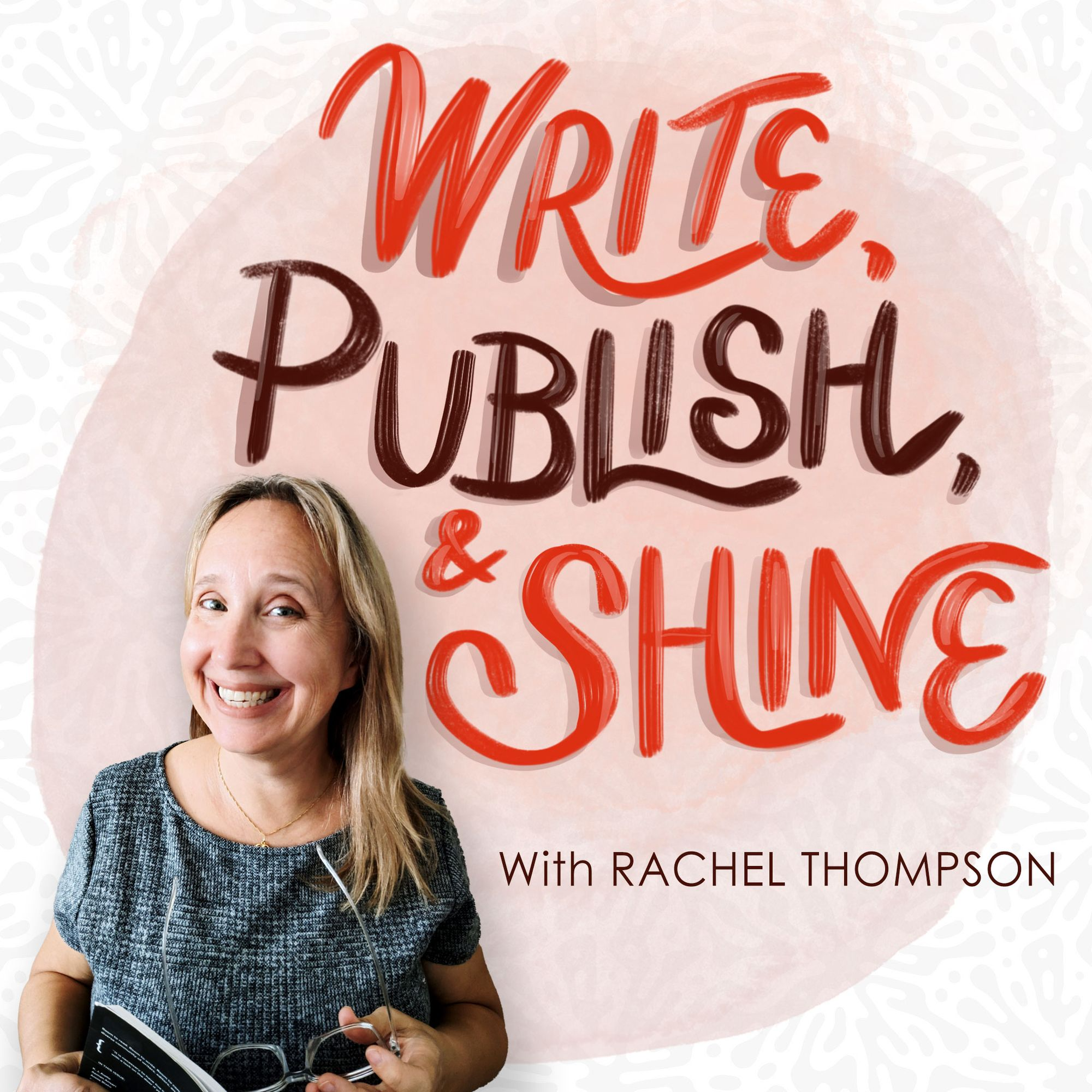 Write, Publish, and Shine with Rachel Thompson