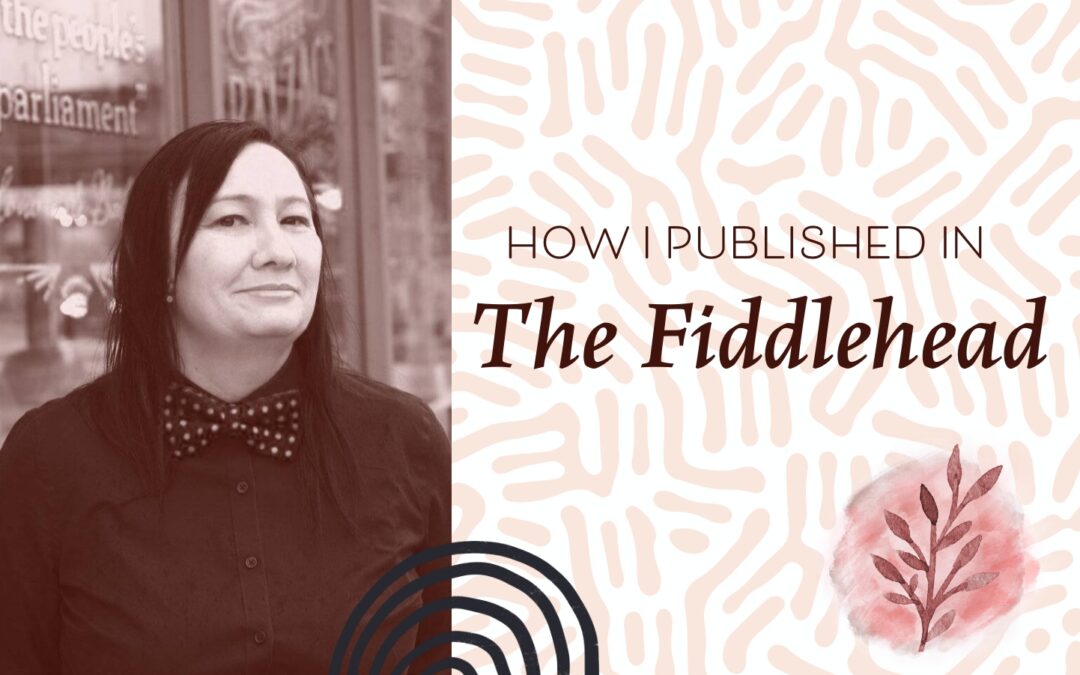 How I Published In The Fiddlehead