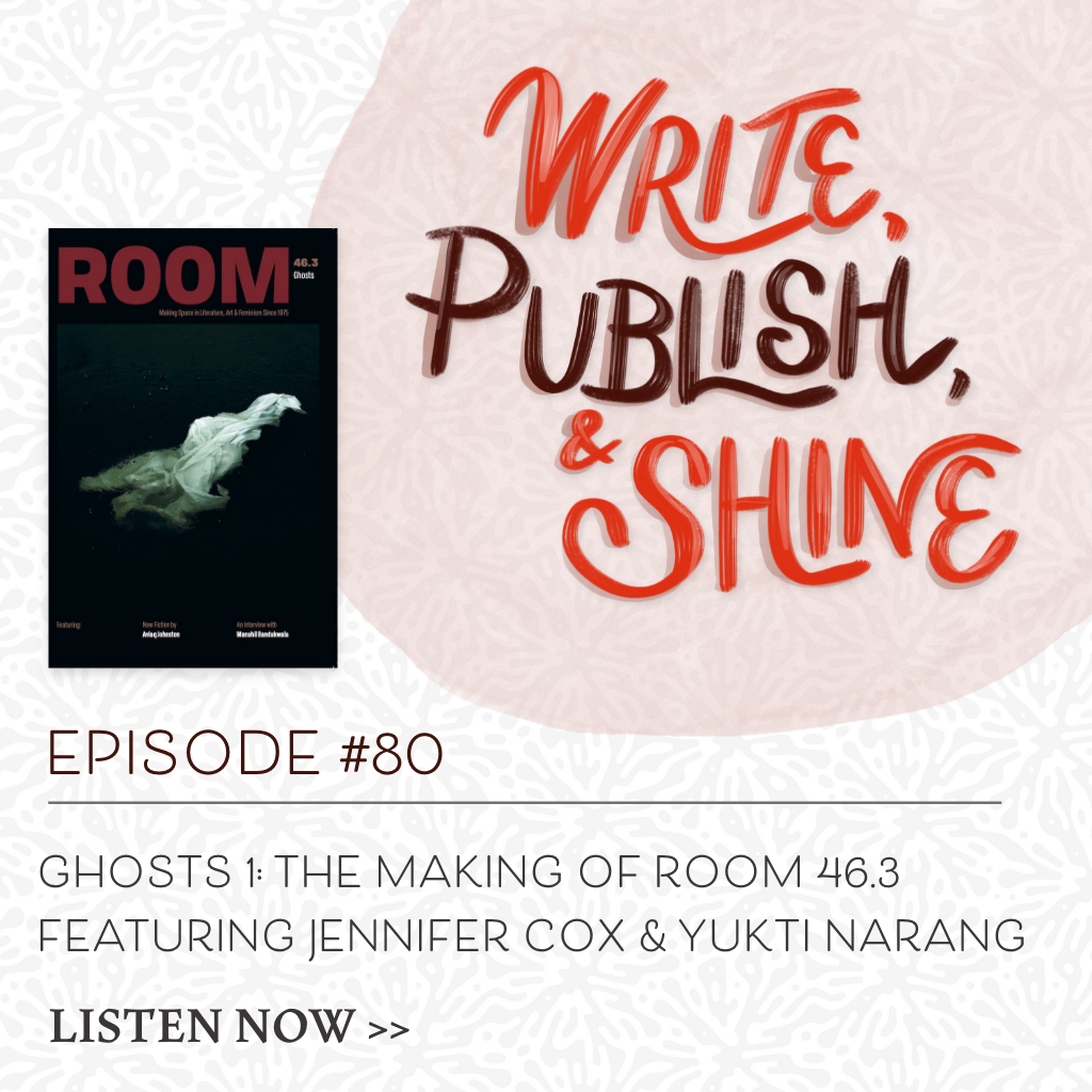 80 // The Making of Room 46.3 Featuring Jennifer Cox & Yukti Narang (Ghosts #1)