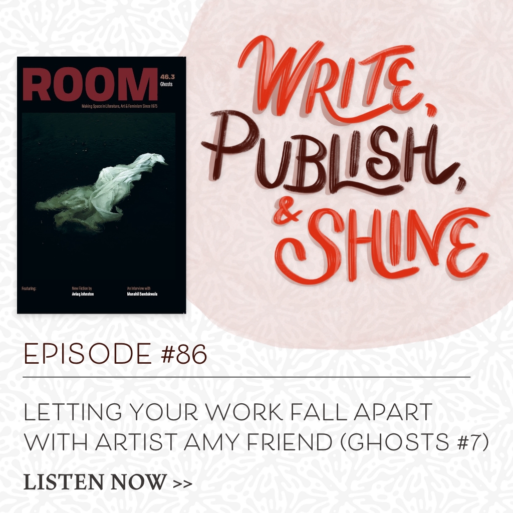 86 // Letting Your Work Fall Apart with Artist Amy Friend (Ghosts #7)
