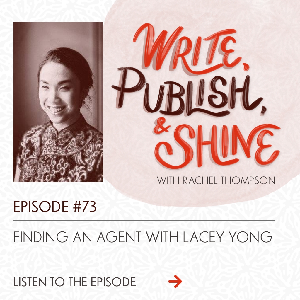 73 // Agency and Finding an Agent with Lacey Yong